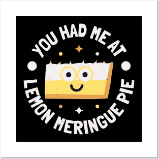 You Had Me At Lemon Meringue Pie - Lemon Meringue Pie Posters and Art